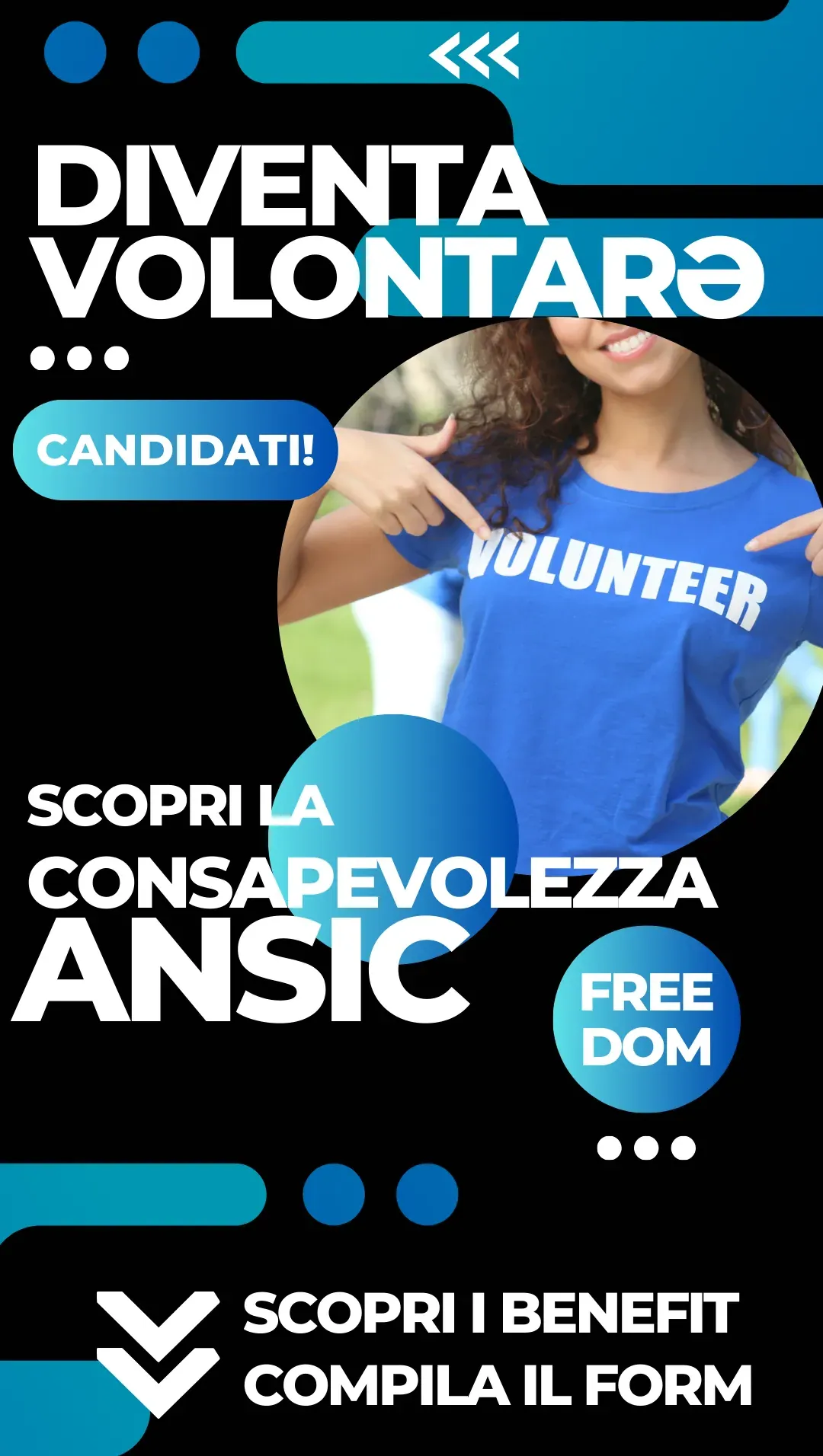 Diventa volontarə: candidati e scopri la consapevolezza ANSIC, freedom. In fondo l'invito a scoprire i benefit e a compilare il modulo di candidatura.